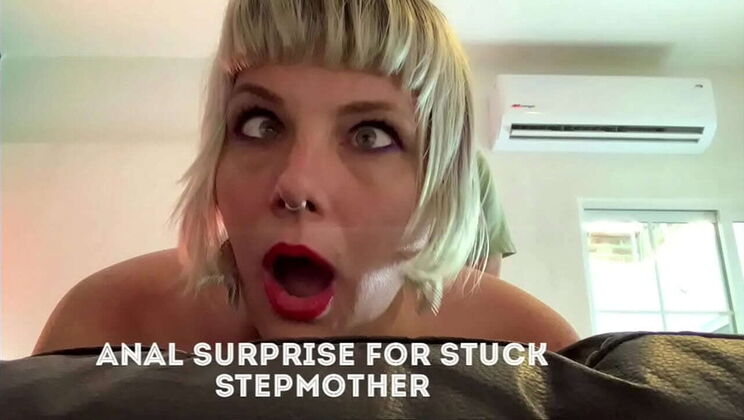 Anal Surprise Stepmom Gets Stuck and Fucked in the Ass by Stepson