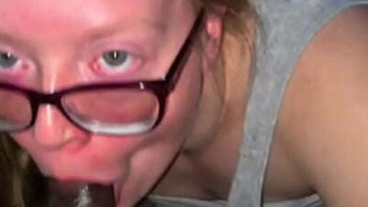 Thick Nerdy White Girl With Glasses Sucks BBC - Blowjob & Doggystyle Creampie with Black Guy